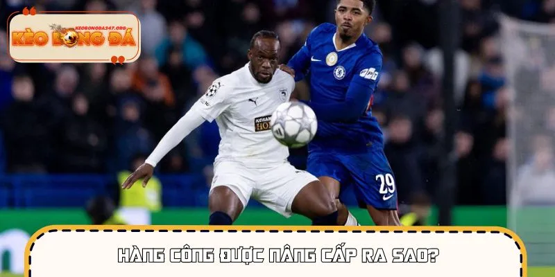 Chelsea tiếp tục cải tổ đội hình và sự thay đổi hàng công